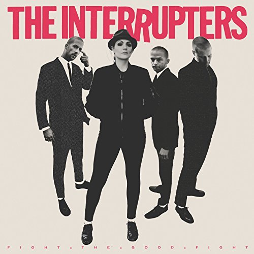 The Interrupters Fight The Good Fight