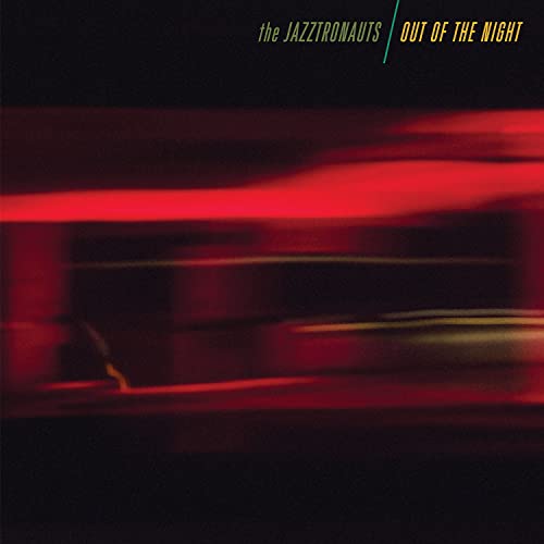 The Jazztronauts Out Of The Night [LP]