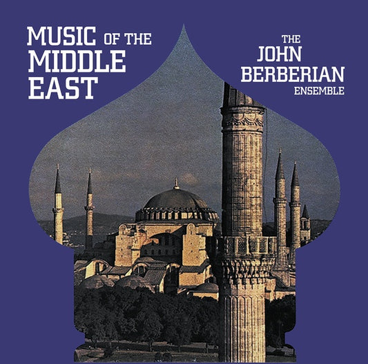 THE JOHN BERBERIAN ENSEMBLE Music Of The Middle East