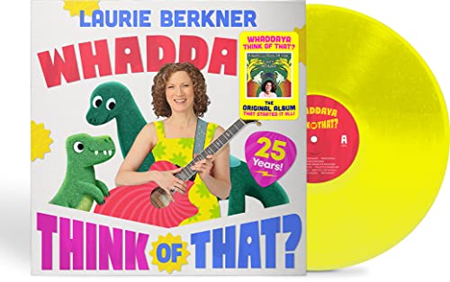 The Laurie Berkner Band Whaddaya Think Of That? [25th Anniversary Yellow LP]