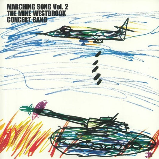 THE MIKE WESTBROOK CONCERT BAND Marching Song Vol. 2