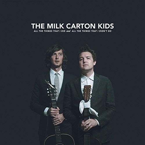 The Milk Carton Kids All the Things That I Did and All the Things That I Didn't Do (2 Lp's)