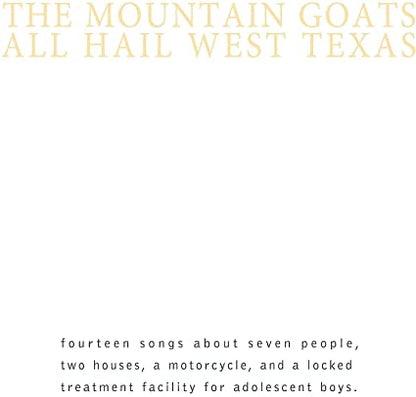 The Mountain Goats All Hail West Texas (Indie Exclusive, Colored Vinyl, Yellow, Gatefold LP Jacket, Reissue)