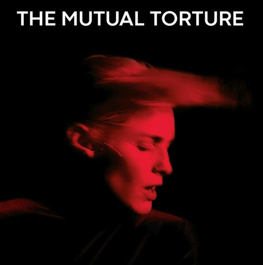 THE MUTUAL TORTURE Don't