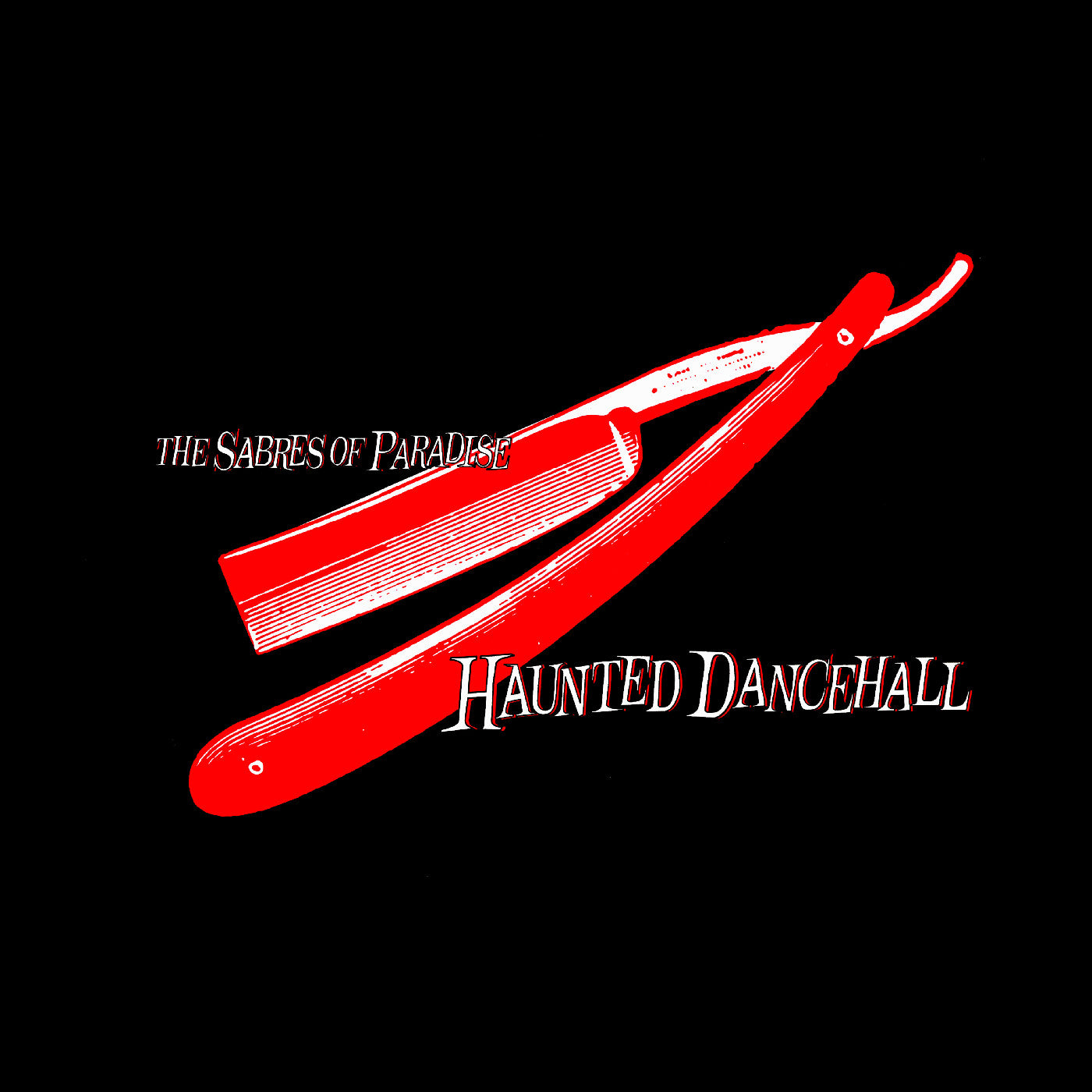 The Sabres Of Paradise Haunted Dancehall (Remastered)