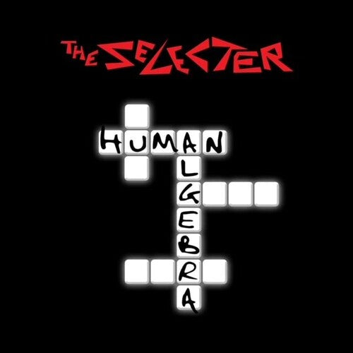 The Selecter Human Algebra