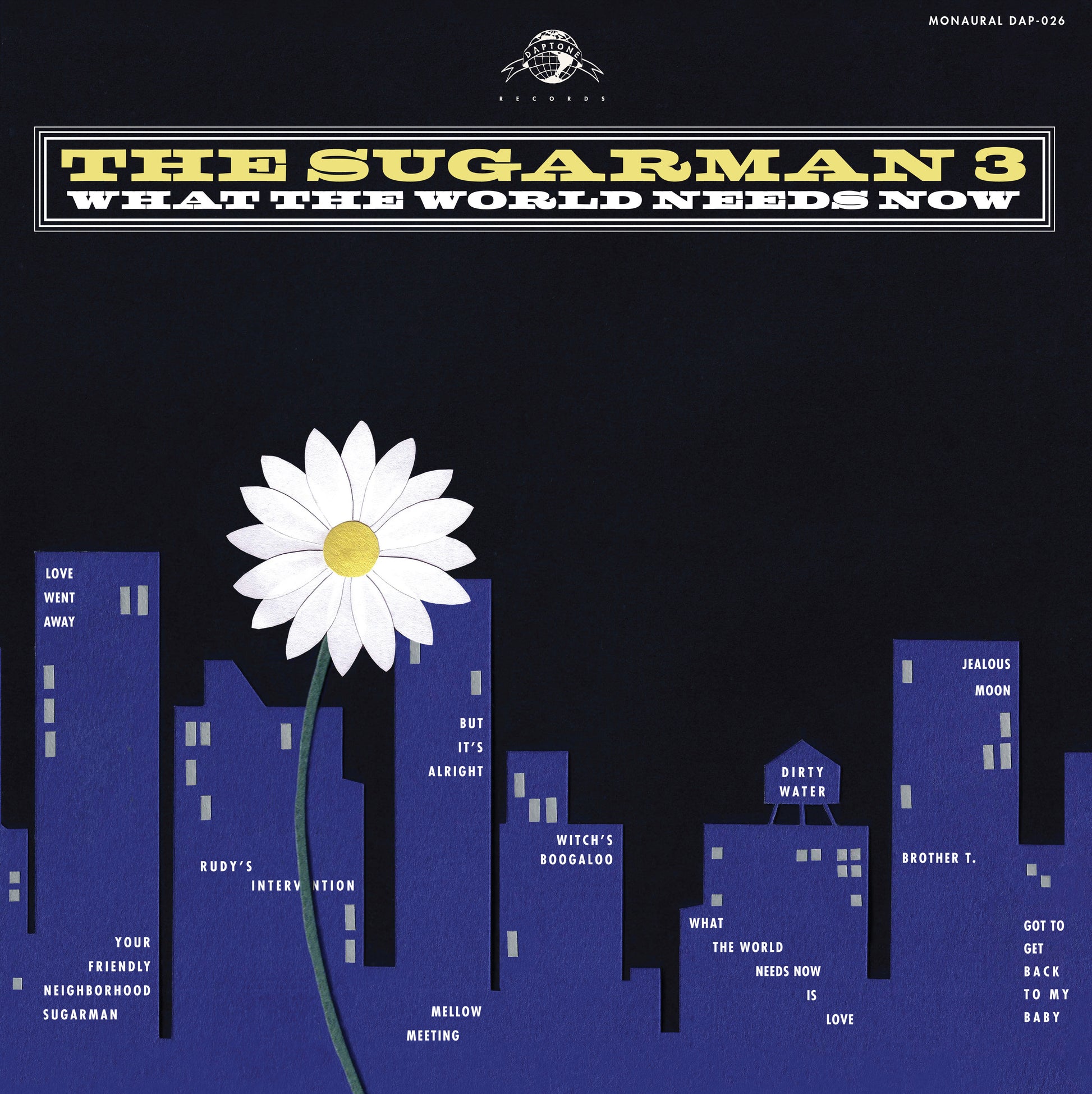 The Sugarman 3 What The World Needs Now