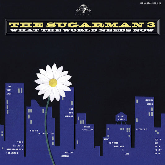 The Sugarman 3 What The World Needs Now