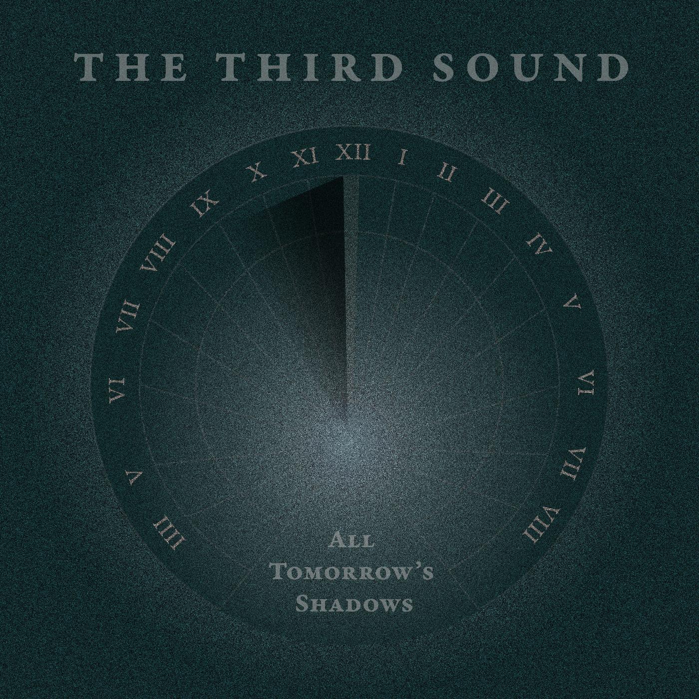 The Third Sound All Tomorrow's Shadows
