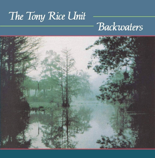 The Tony Rice Unit Backwaters (180 Gram Vinyl)