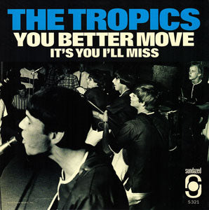 The Tropics You Better Move / It's You I'll Miss (RED VINYL)