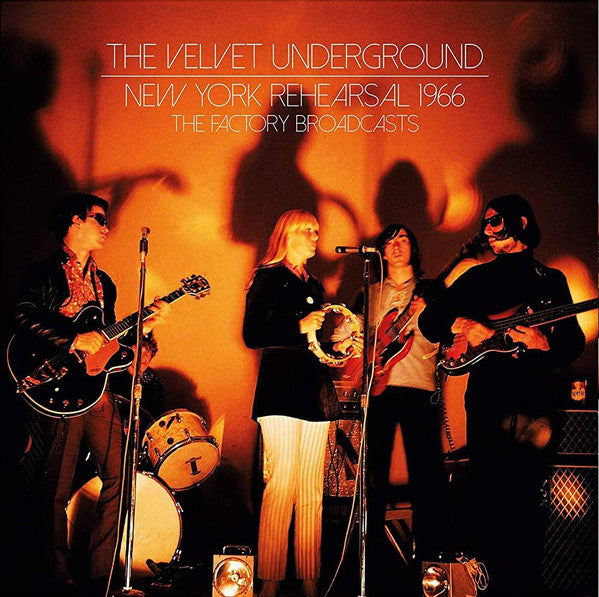 The Velvet Underground New York Rehearsal 1966 - The Factory Broadcasts [Import] (2 Lp's)
