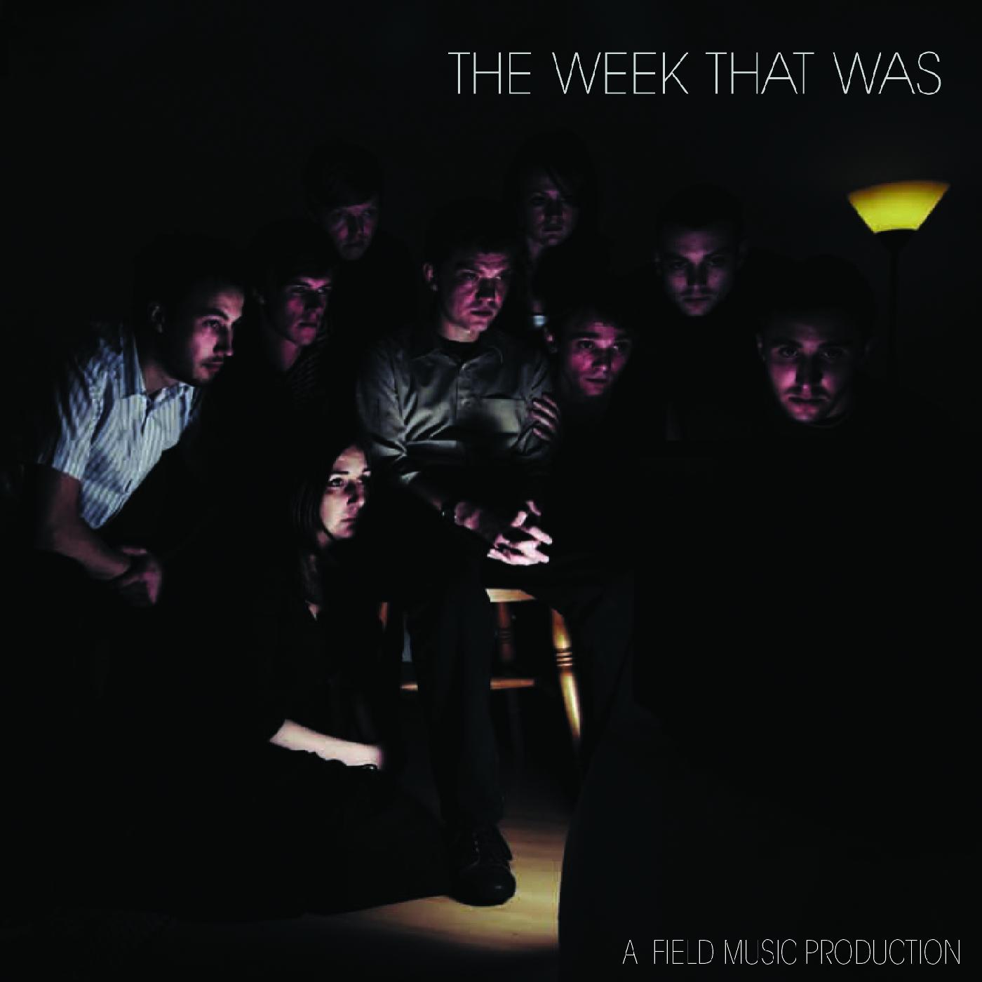 The Week That Was The Week That Was - 15 Year Anniversary Edition (CLEAR VINYL)