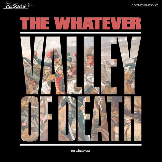 The Whatever Valley Of Death (Or Whatever) (WHITE VINYL)