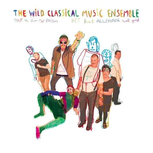 THE WILD CLASSICAL MUSIC ENSEMBLE Tout Va Bien Se Passer (Everything Will Be Alright)