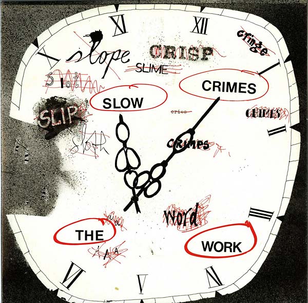 THE WORK Slow Crimes