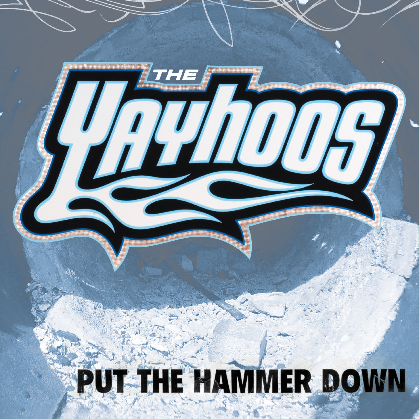 The Yayhoos Put The Hammer Down