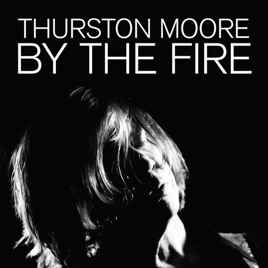 Thurston Moore By The Fire