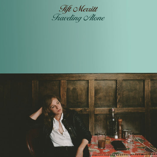 Tift Merritt Traveling Alone