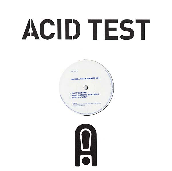 TIN MAN, JOZEF K & WINTER SON Acid Test 11