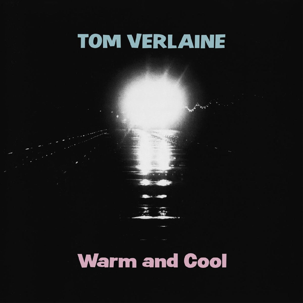 Tom Verlaine Warm And Cool (Colored Vinyl, Pink)