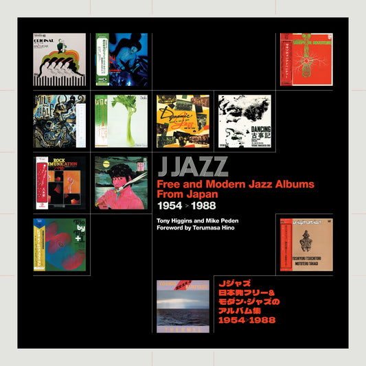 Tony Higgins & Mike Peden Free And Modern Jazz Albums From Japan 1954 - 1988