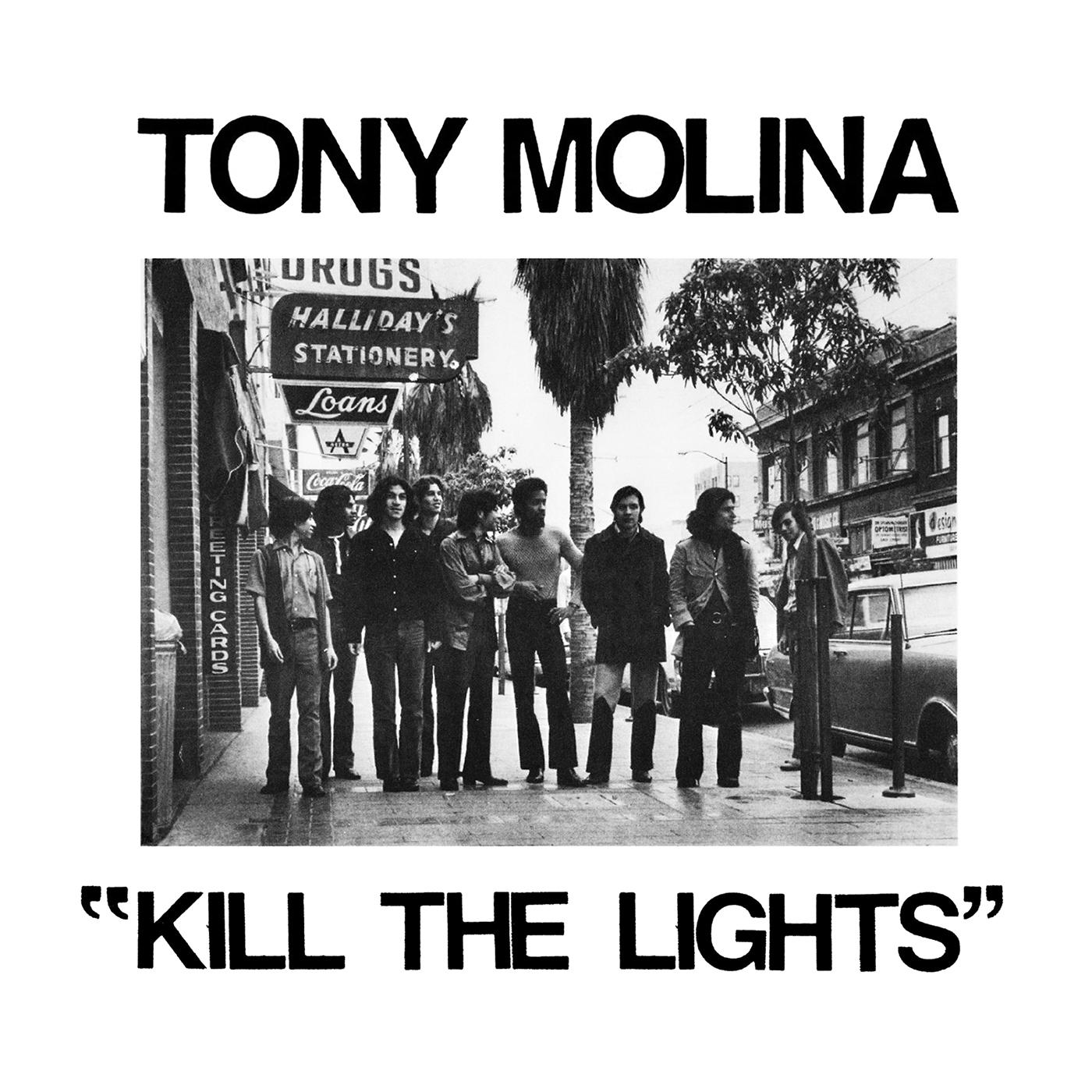 Tony Molina Kill The Lights