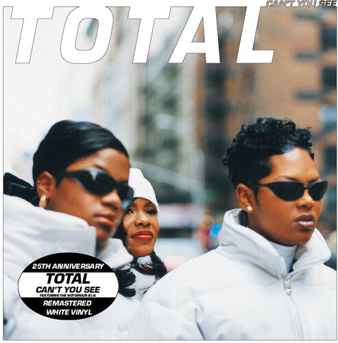 Total Can't You See (feat. The Notorious B.I.G. & Keith Murray) (25th Anniv. - Remastered) [Explicit Content] (Parental Advisory, Explicit Lyrics, White)