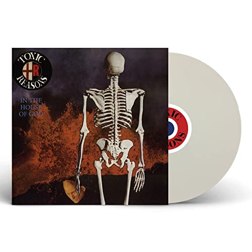 Toxic Reasons In The House Of God (White Vinyl)