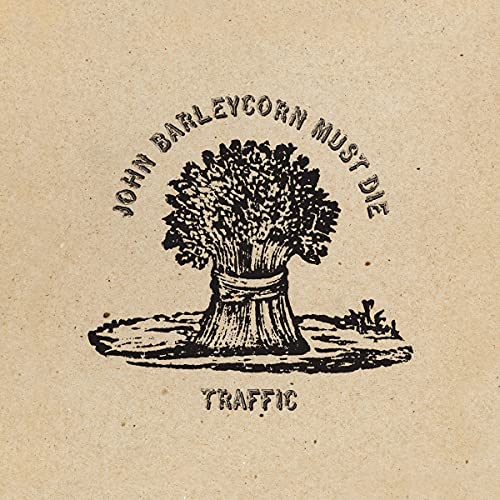 Traffic John Barleycorn Must Die (Remastered, 180 Gram Vinyl)