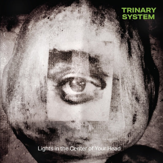 TRINARY SYSTEM Lights in the Center of Your Head