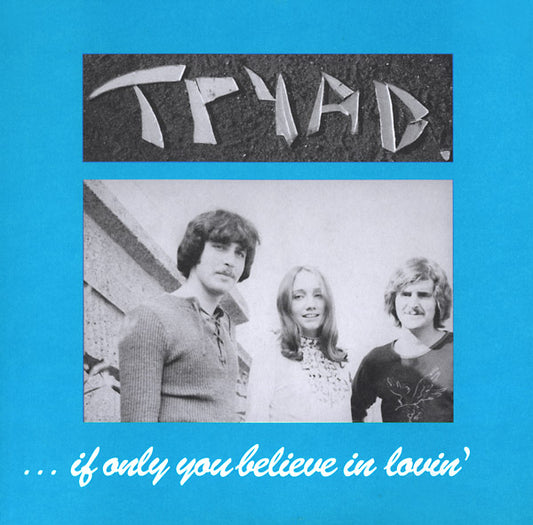 TRYAD If Only You Believe In Lovin'