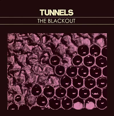 Tunnels The Blackout