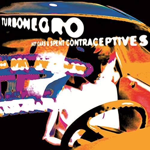 Turbonegro Hot Cars & Spent Contraceptives (Re-Issue)