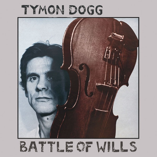 TYMON DOGG Battle Of Wills