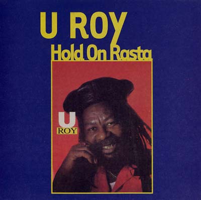 U Roy Hold On Rasta