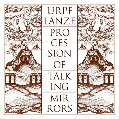 URPF LANZE Procession of Talking Mirrors