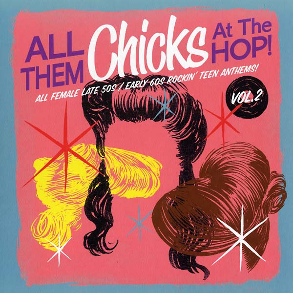 Va All Them Chicks At the Hop! Vol. 2