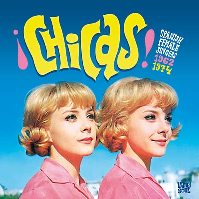 Va Chicas: Spanish Female Singers 1962-1974