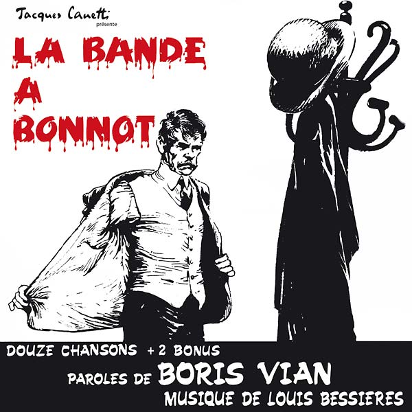 Va La Bande à Bonnot (Comédie Musicale de Boris Vian)