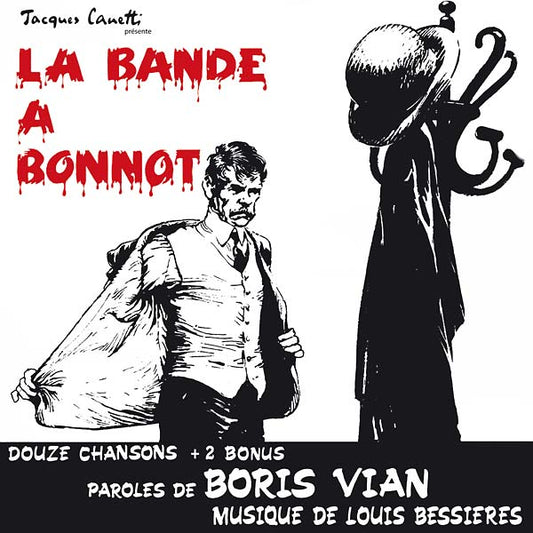 Va La Bande à Bonnot (Comédie Musicale de Boris Vian)