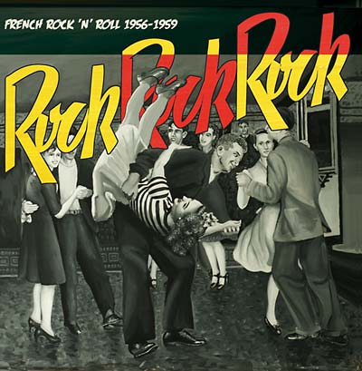 Va Rock Rock Rock: French Rock 'N' Roll 1956-1959