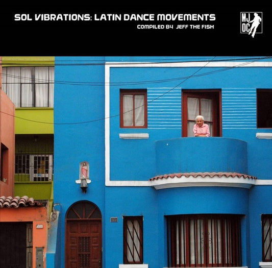 Va Sol Vibrations: Latin Dance Movements Compiled by Jeff The Fish