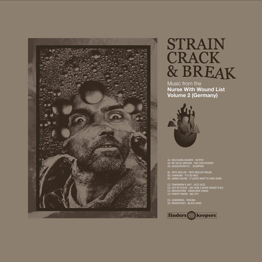 Va Strain Crack & Break: Music From The Nurse With Wound List Volume Two (Germany)