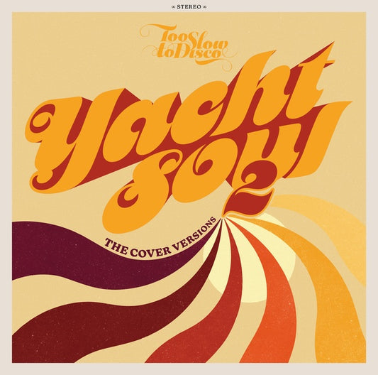 Va Too Slow to Disco: Yacht Soul 2 - The Cover Versions