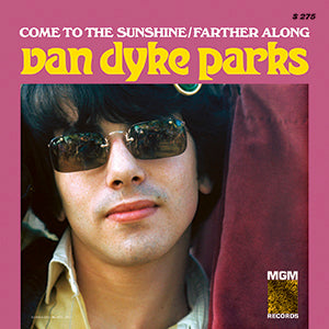 Van Dyke Parks Come To The Sunshine / Farther Along