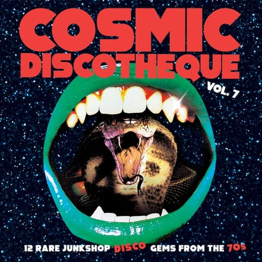 Various Artists Cosmic Discotheque Vol.7: 12 Rare Junkshop Disco Gems From The '70S
