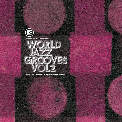 Various Artists If Music Presents You Need This!: ?World Jazz Grooves Volume 2? Compiled By Je [2Lp]