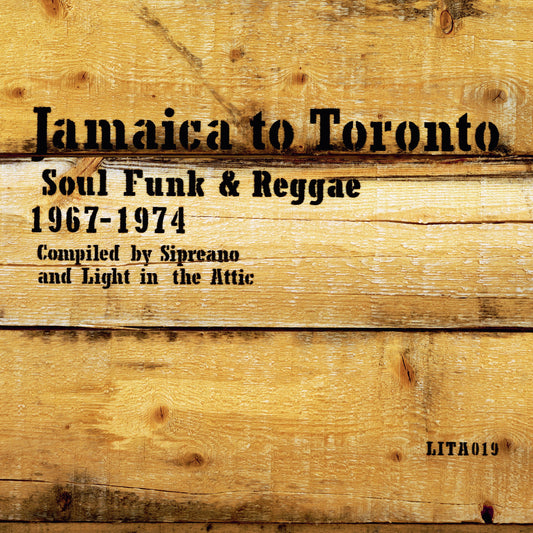 Various Artists Jamaica To Toronto: Soul, Funk & Reggae 1967-1974