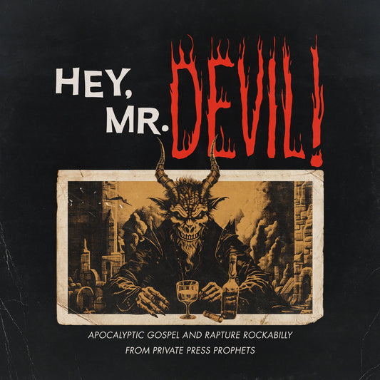 Various Artists Mr Devil: Apocalyptic Gospel And Rapture Rockabilly From Private Press Prophets (1964-1984)